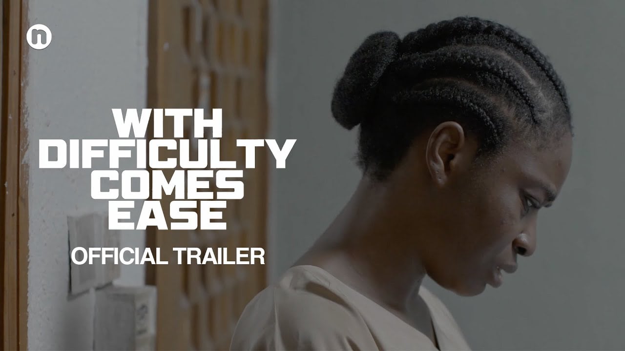 With Difficulty Comes Ease (2024) | Official Trailer