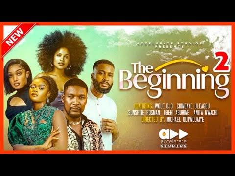 THE BEGINNING 2 - (2024 LATEST NOLLYWOOD MOVIE) CHINENYE ULEAGBU, WOLE OJO, SUNSHINE ROSMAN