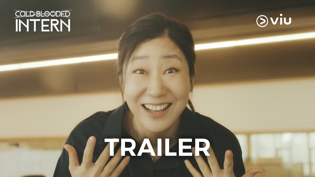 Trailer | Cold Blooded Intern | Viu