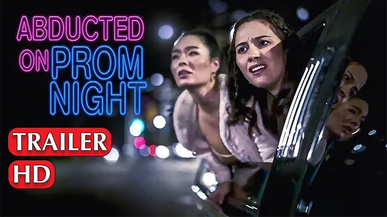 Abducted on Prom Night 2023 Info Trailer ? Release Date, Cast, Plot ? All You Need to Know