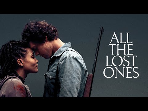 All The Lost Ones || Official Trailer