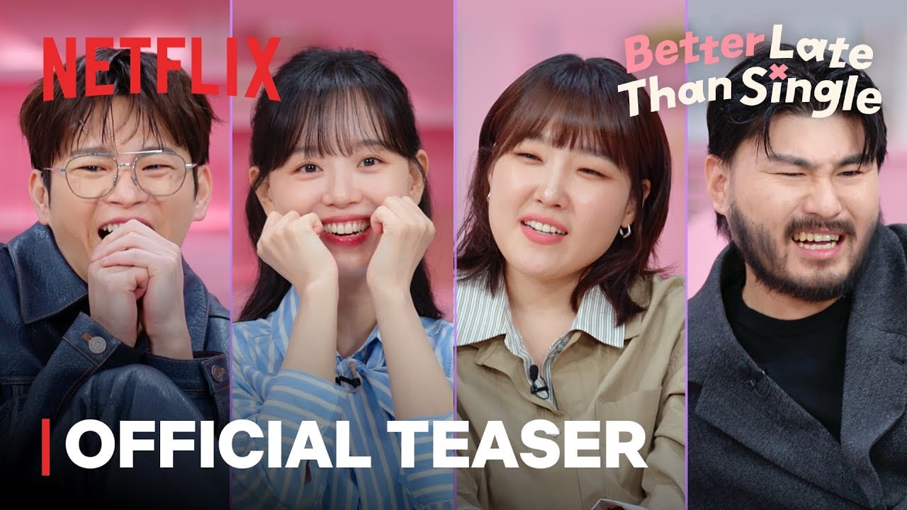 Better Late Than Single | Official Teaser | Netflix [ENG SUB]