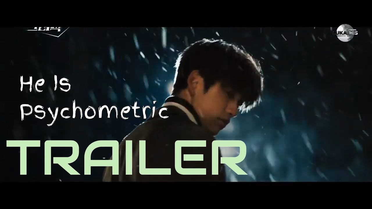 HE IS PSYCHOMETRIC [하이라이트] - TRAILER 2 (FanMV)  teaser 2