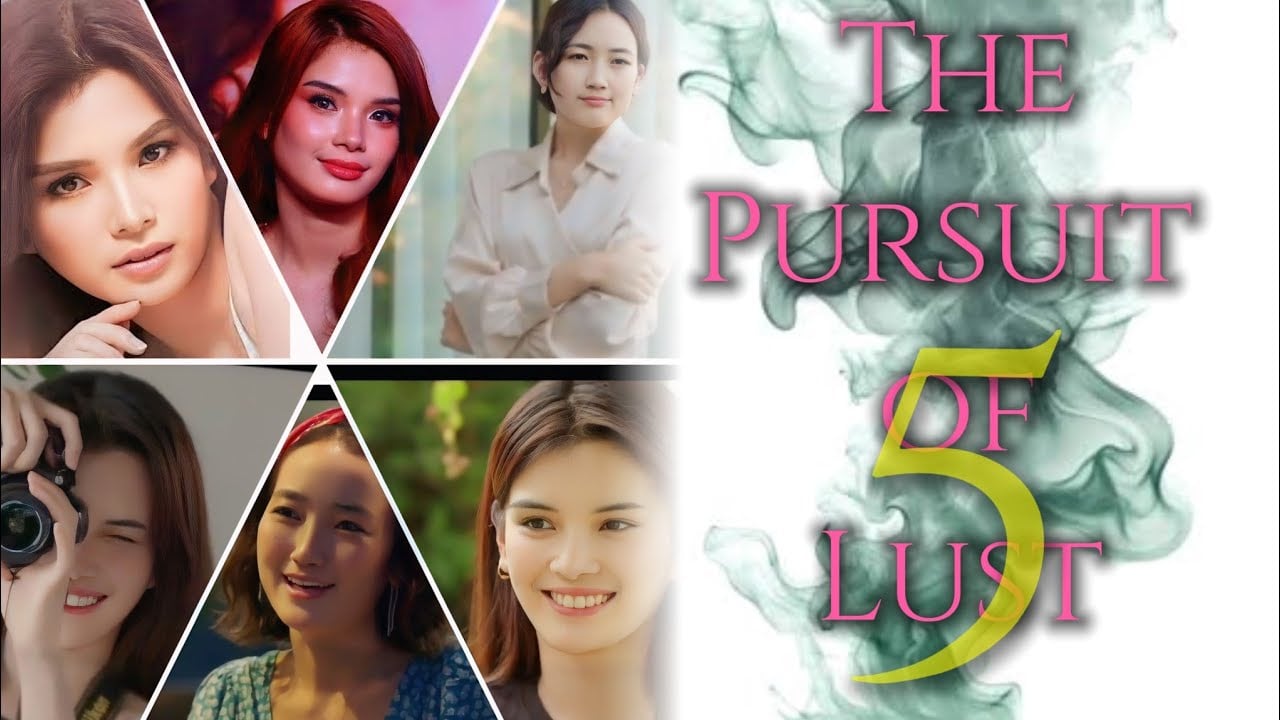 The Pursuit of Lust  5 #Vern Kye #Adiya #Vivamax #Explanation