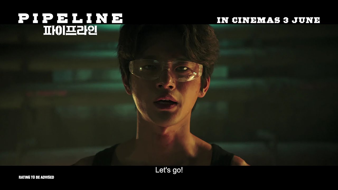 PIPELINE | Main Trailer — In Cinemas 3 June