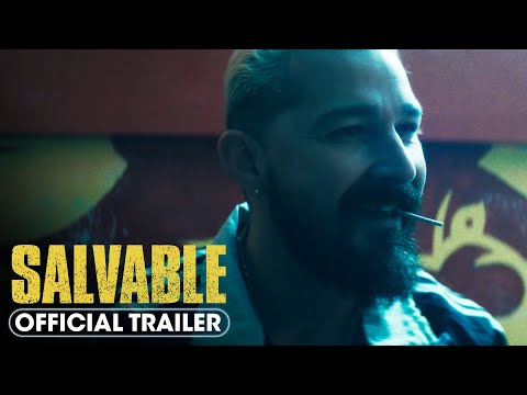 Salvable (2025) Official Trailer - Toby Kebbell, Shia LaBeouf