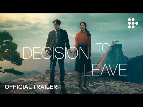 DECISION TO LEAVE | Official Trailer | Now Streaming on MUBI