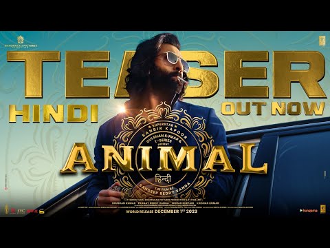 ANIMAL (OFFICIAL TEASER): Ranbir Kapoor |Rashmika M, Anil K, Bobby D |Sandeep Reddy Vanga |Bhushan K