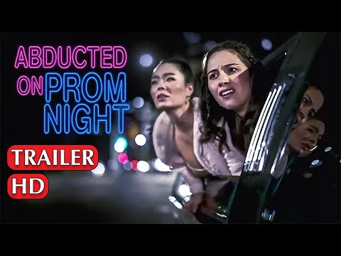 Abducted on Prom Night 2023 Info Trailer ? Release Date, Cast, Plot ? All You Need to Know