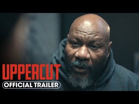 Uppercut (2025) Official Trailer - Ving Rhames, Luiii, Jordan E. Cooper, Joanna Cassidy