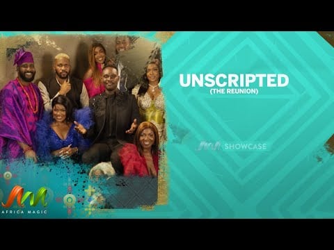 Unscripted (The Reunion) premieres on Africa Magic Showcase