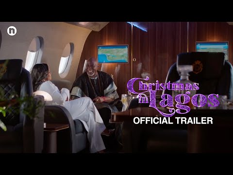 Christmas in Lagos (2024) | Official Trailer