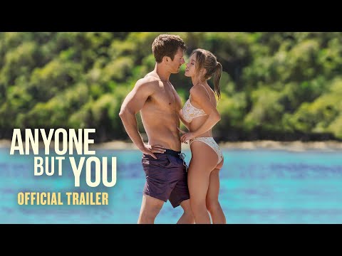 ANYONE BUT YOU – Official Trailer (HD)