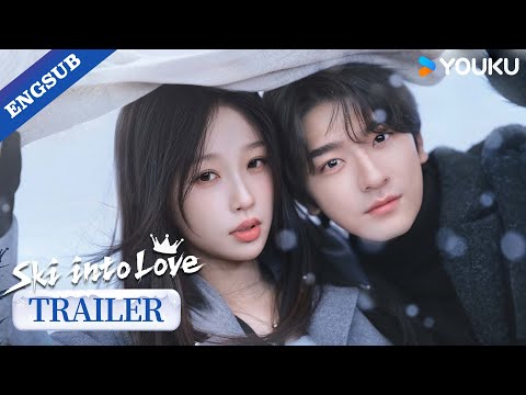 【Official Trailer】Ski into Love: A chance encounter with a silent snowfall✨❄️ | YOUKU