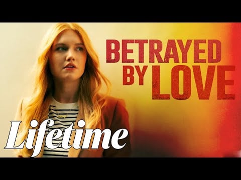 Betrayed by Love  (2024) #LMN | BEST Lifetime Movies | Based on a true story (2024)