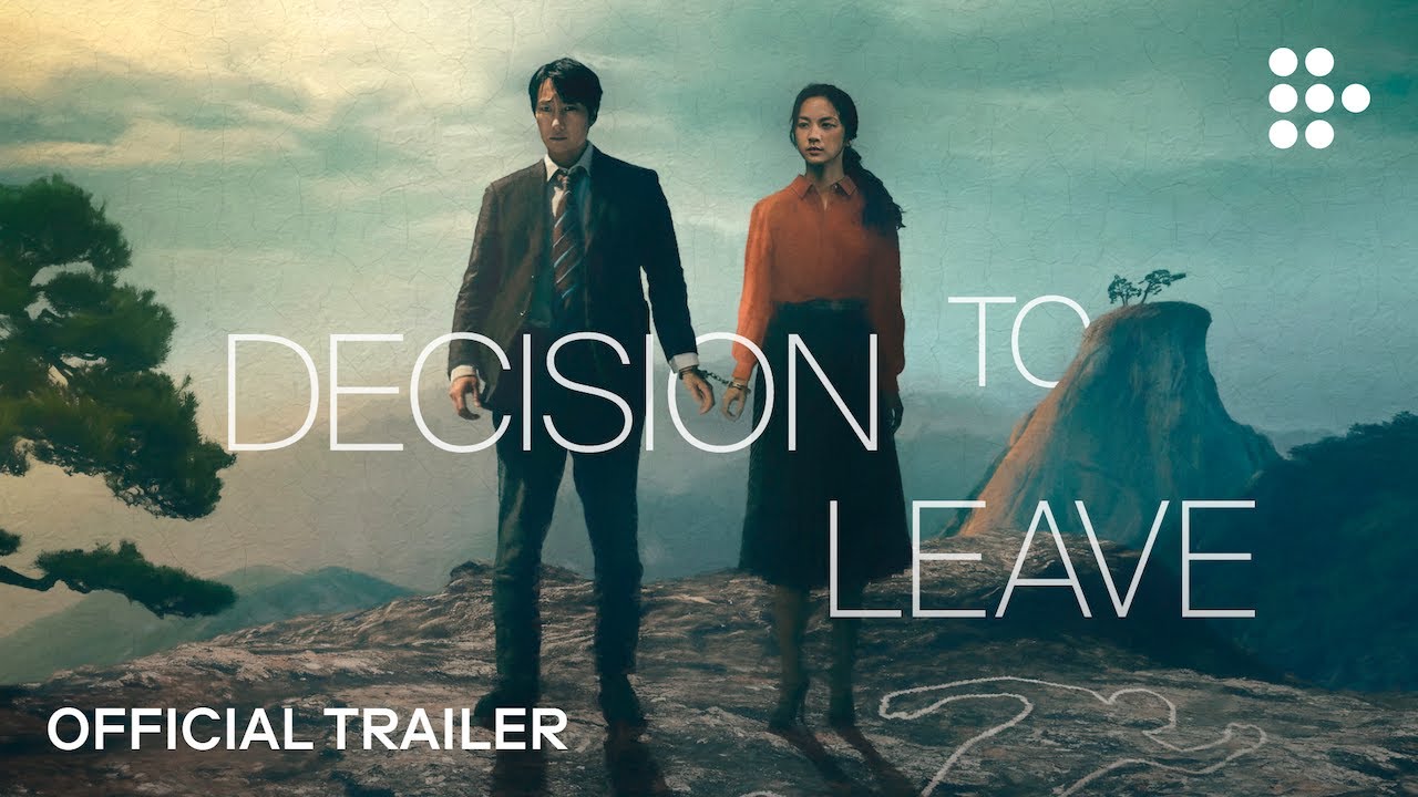 DECISION TO LEAVE | Official Trailer | Now Streaming on MUBI