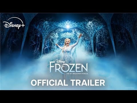 Disney’s Frozen: The Hit Broadway Musical | Official Trailer | Disney+