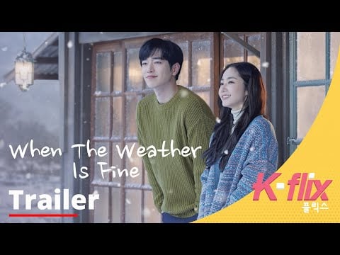 When the Weather is Fine | Trailer | Watch Free on iflix