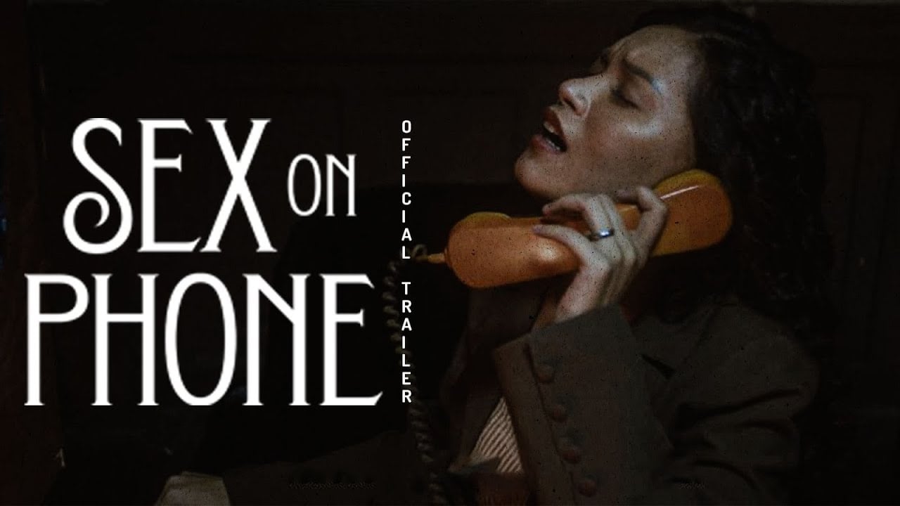 SEX ON PHONE Official Trailer | World Premiere this JUNE27 exclusively on VMX