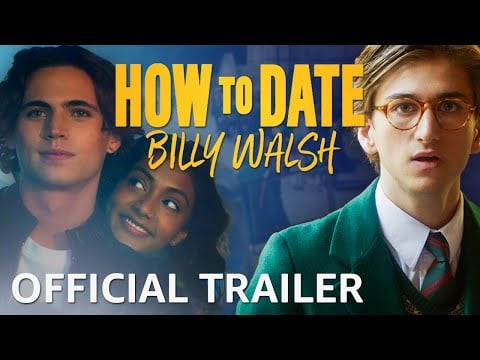 How To Date Billy Walsh | Official Trailer | Prime Video