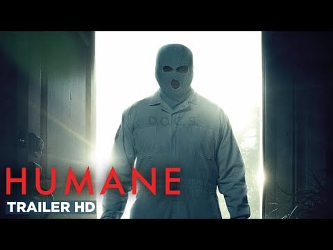 HUMANE | Official Trailer HD