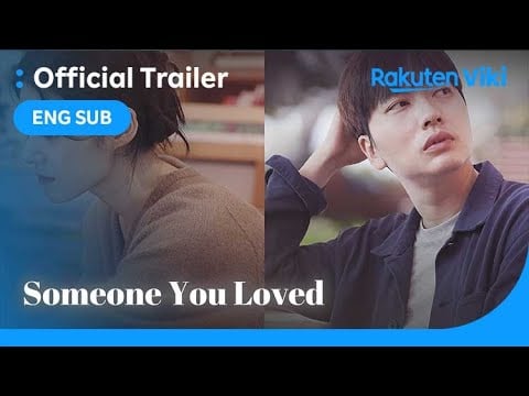 Someone You Loved | OFFICIAL TRAILER | Lee Dong Hwi, Jung Eun Chae