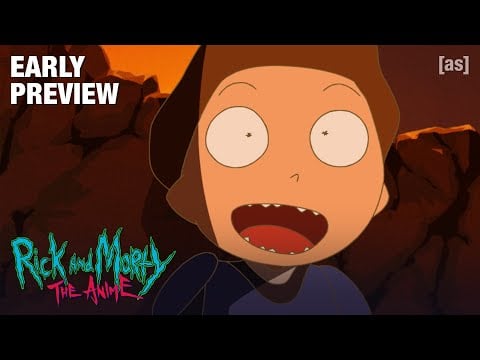 EARLY PREVIEW: Episode 1 | Rick and Morty: The Anime | adult swim