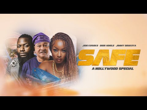 SAFE | TRAILER | JIMMY ODUKOYA | JIDE KOSOKO | DIOR ADIELE | LATEST TRENDING NOLLYWOOD MOVIE | 2023