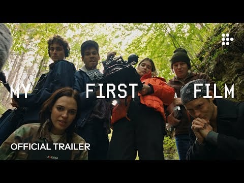 MY FIRST FILM | Official Trailer | Now Streaming