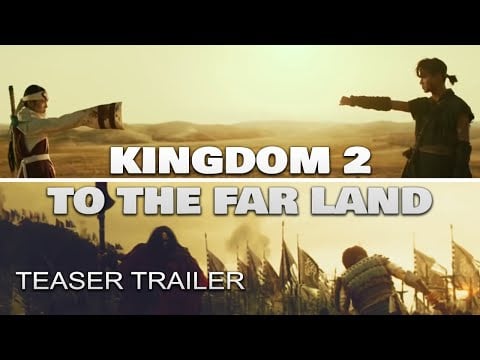 KINGDOM 2 : TO THE FAR LAND ( 2022 ) TEASER TRAILER | KENTO YAMAZAKI #KINGDOM2 CONCEPT