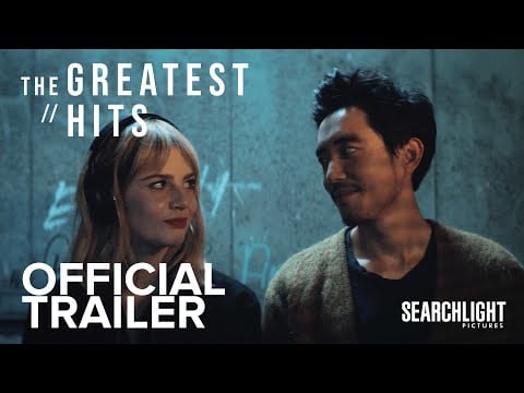 THE GREATEST HITS | Official Trailer | Searchlight Pictures