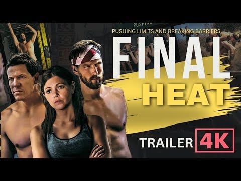 FINAL HEAT| OFFICIAL TRAILER