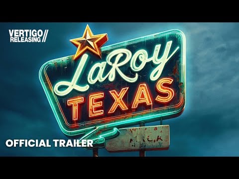 LaRoy,Texas - Official Trailer