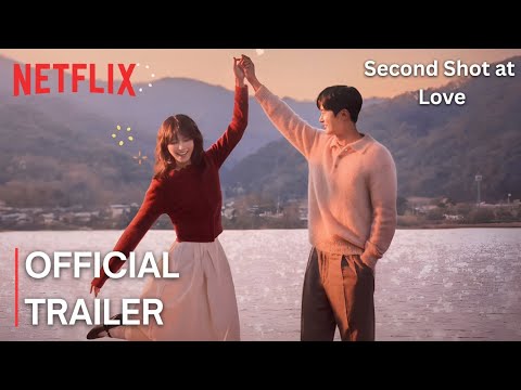 Second Shot at Love | Official Trailer (2025) | Choi Soo Young | Gong Myung | Kang Hyung | Netflix