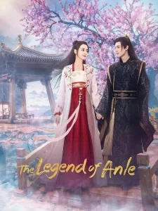 Read More About The Article The Legend Of Anle (Complete) | Chinese Drama