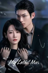 Read More About The Article My Lethal Man (Complete) | Chinese Drama