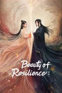 Read More About The Article Beauty Of Resilience (Complete) | Chinese Drama