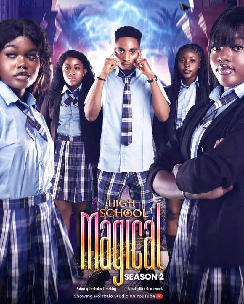 You Are Currently Viewing High School Magical S02 (Complete) | Nollywood Series