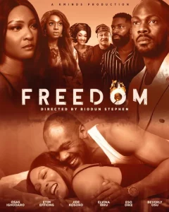Read More About The Article To Freedom (2023) | Nollywood Movie