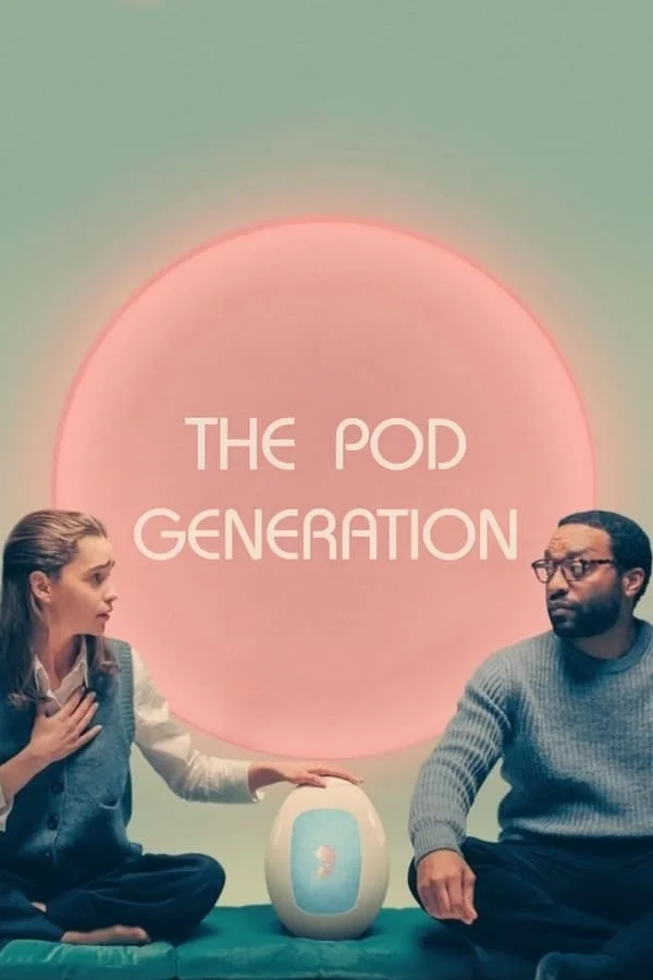 You Are Currently Viewing The Pod Generation (2023) | Hollywood Movie