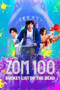 Read More About The Article Zom 100 Bucket List Of The Dead (2023) | Japanese Movie