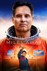 Read More About The Article A Million Miles Away (2023) | Hollywood Movie