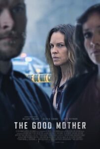 Read More About The Article The Good Mother (2023) | Hollywood Movie