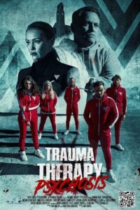 Read More About The Article Trauma Therapy Psychosis (2023) |  Hollywood Movie