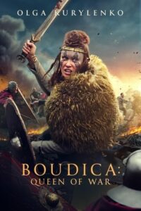 Read More About The Article Boudica Queen Of War (2023) | Hollywood Movie