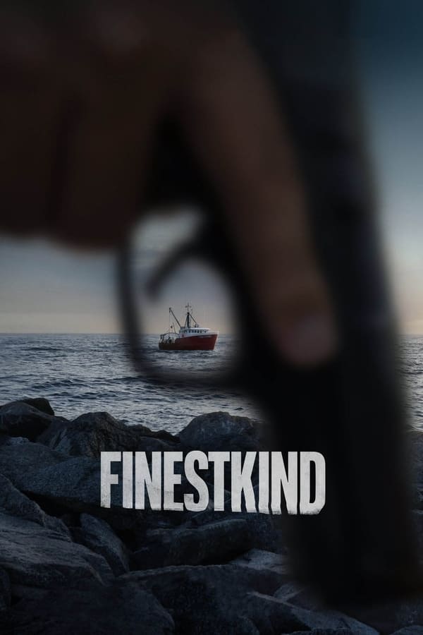 You Are Currently Viewing Finestkind (2023) |  Hollywood Movie