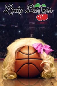 Read More About The Article Lady Ballers (2023) |  Hollywood Movie