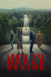 Read More About The Article Leave The World Behind (2023) | Hollywood Movie