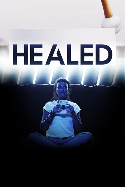 You Are Currently Viewing Healed (2023) | Hollywood Movie