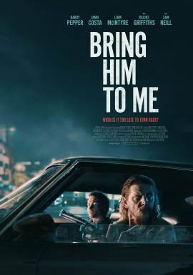 You Are Currently Viewing Bring Him To Me (2023) | Hollywood Movie